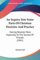 An Inquiry Into Some Parts Of Christian Doctrine And Practice, Ash Edward