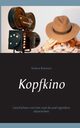 Kopfkino, Rohmert Andrea