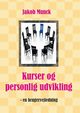 Kurser og personlig udvikling, Munck Jakob