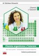 Chemia organiczna z Tutorem dla maturzystw - kandydatw na studia medyczne Zadania podstawowe, Gowacki Zdzisaw