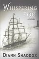 Whispering Fog, Shaddox Diann