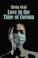 Love in the Time of Corona, Graf Elena