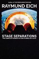 Stage Separations, Eich Raymund