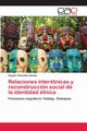 Relaciones intertnicas y reconstruccin social de la identidad tnica, Salcido Rogelio Sebastin