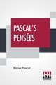 Pascal's Pensees, Pascal Blaise