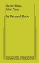 Same Time, Next Year, Slade Bernard