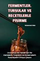 FERMENTLER, TURULAR VE REETELERLE P??RME, Muhammed Aslan