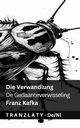 Die Verwandlung / De Gedaanteverwisseling, Kafka Franz