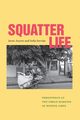 Squatter Life, Auyero Javier
