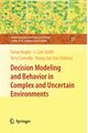 Decision Modeling and Behavior in Complex and Uncertain Environments, 