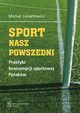 Sport nasz powszedni, Lenartowicz Micha