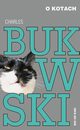 O kotach, Bukowski Charles