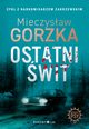 Ostatni wit, Gorzka Mieczysaw