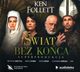 wiat bez koca (superprodukcja audio), Follett Ken