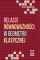 Relacje rwnowanoci w geometrii klasycznej, Winniczuk Leszek
