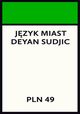 Jzyk miast, Sudjic Deyan