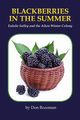 Blackberries in the Summer, Bozeman Don