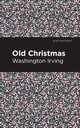Old Christmas, Irving Washington
