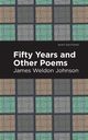 Fifty Years and Other Poems, Johnson James Weldon