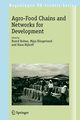 The Agro-Food Chains and Networks for Development, 