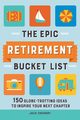 The Epic Retirement Bucket List, Chickery Julie