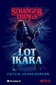 Stranger Things Lot Ikara, Schneiderhan Caitlin