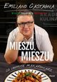 Mieszu, mieszu. Woska Akademia Kulinarna, Castagna Emiliano