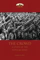 The Crowd, Le Bon Gustave