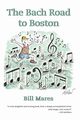The Bach Road to Boston, Mares Bill