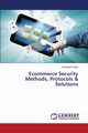 Ecommerce Security Methods, Protocols & Solutions, Pittalia Prashant