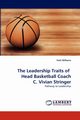The Leadership Traits of   Head Basketball Coach C. Vivian Stringer, Williams Vicki