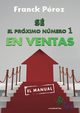 S el prximo Nmero 1 en Ventas, Franck Prez