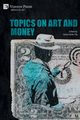 Topics on Art and Money, 