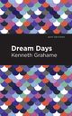 Dream Days, Grahame Kenneth