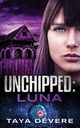 Unchipped Luna, DeVere Taya