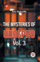 The Mysteries Of Udolpho Vol. 3, Radcliffe Ann