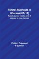 Varits Historiques et Littraires (07/10); Recueil de pi?ces volantes rares et curieuses en prose et en vers, 