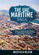 THE UAE MARITIME SAGA, Nejem Mustafa