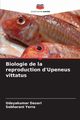 Biologie de la reproduction d'Upeneus vittatus, Dasari Udayakumar