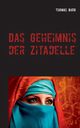 Das Geheimnis der Zitadelle, Burg Thomas