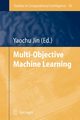 Multi-Objective Machine Learning, 