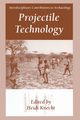 Projectile Technology, 