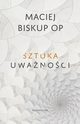 Sztuka uwanoci, Biskup Maciej