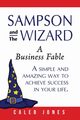 Sampson and the Wizard, Jones Caleb
