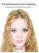 The Professional's Guide to Modeling, Talley Roger