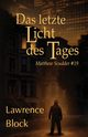 Das letzte Licht des Tages, Block Lawrence