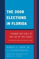The 2008 Election in Florida, Crew Robert E. Jr.