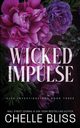 Wicked Impulse, Bliss Chelle