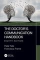 The Doctor's Communication Handbook, 8th Edition, Tate Peter