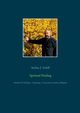 Spiritual Healing, Schill Stefan J.